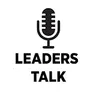 Leaders Talk